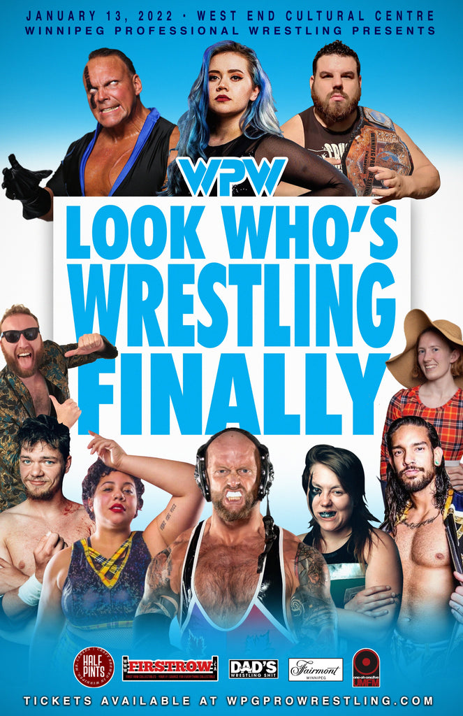 WPW - Winnipeg Pro Wrestling Look Who's Wrestling Finally