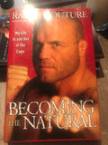 Randy Couture Becoming The Natural - My Life In and Out of the Cage Book