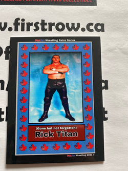 Rick Titan 2021 CanAm Wrestling Retro Series Card - First Row Collectibles